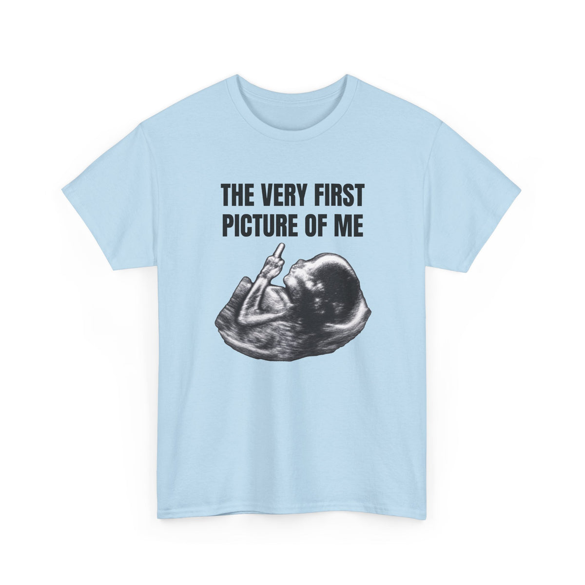 First Picture Of Me Middle Finger Tee