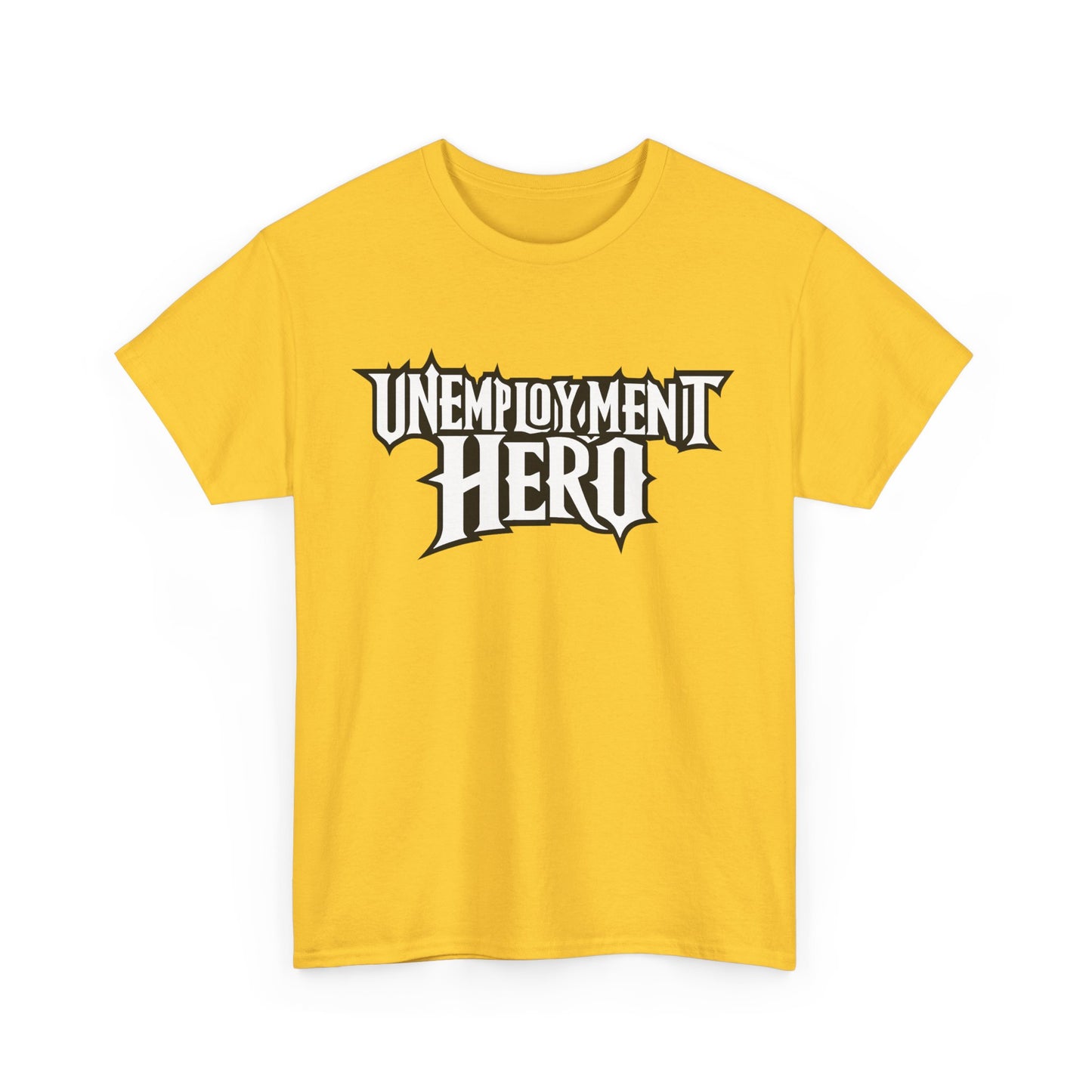 Unemployment Hero Tee