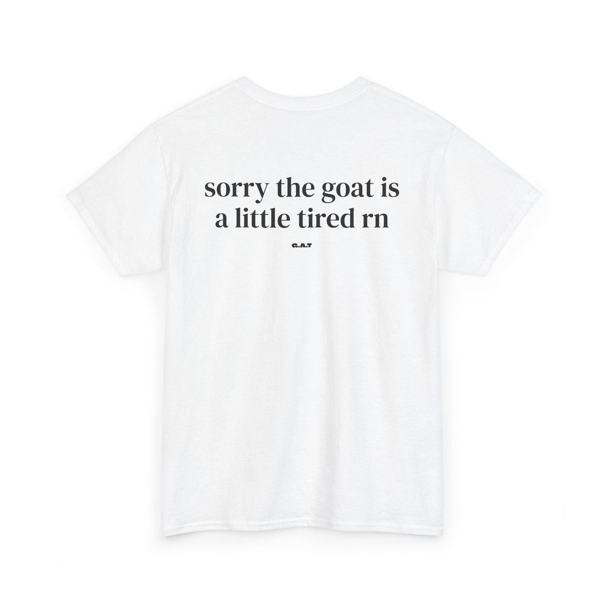 Goat is Tired Tee