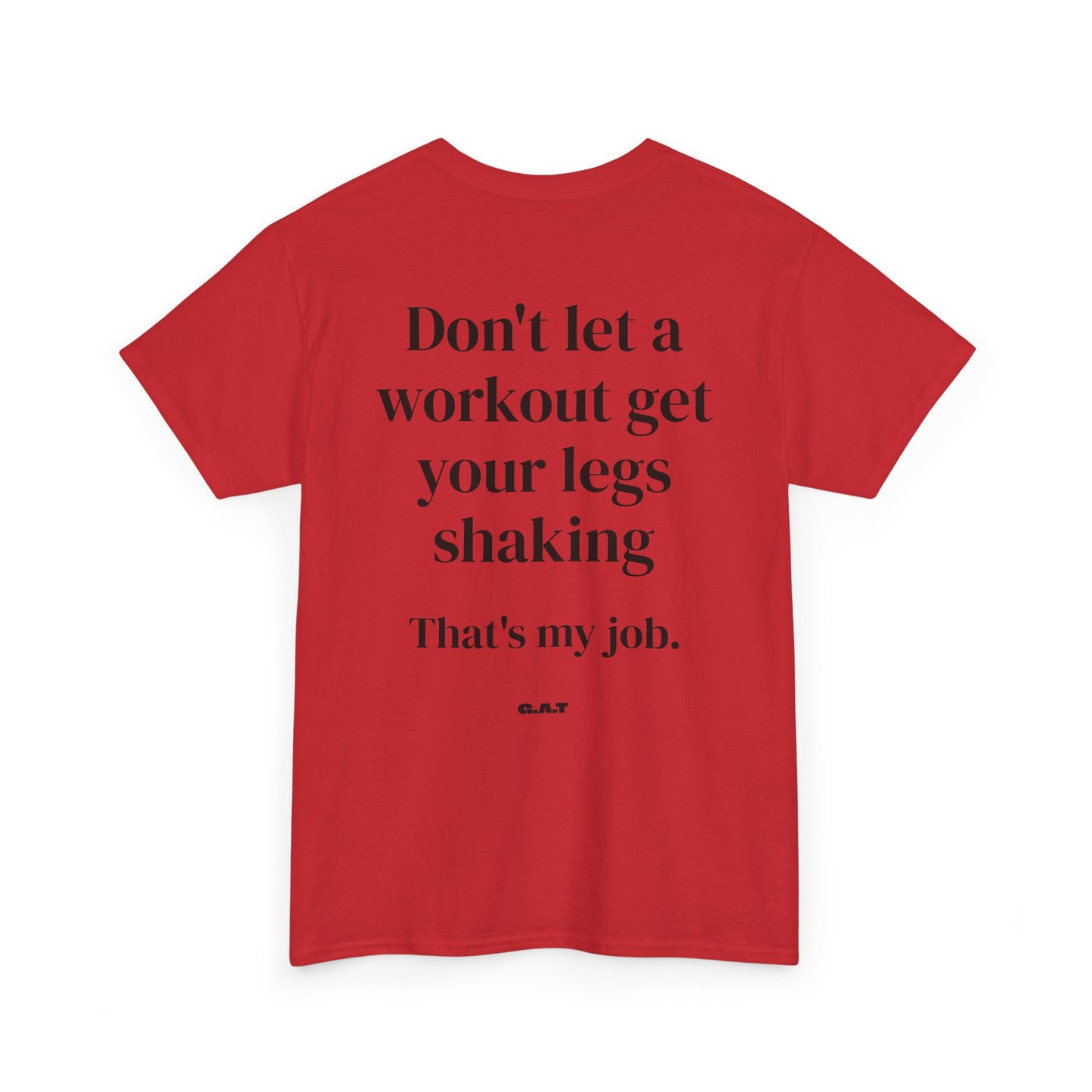 Legs Shaking Tee