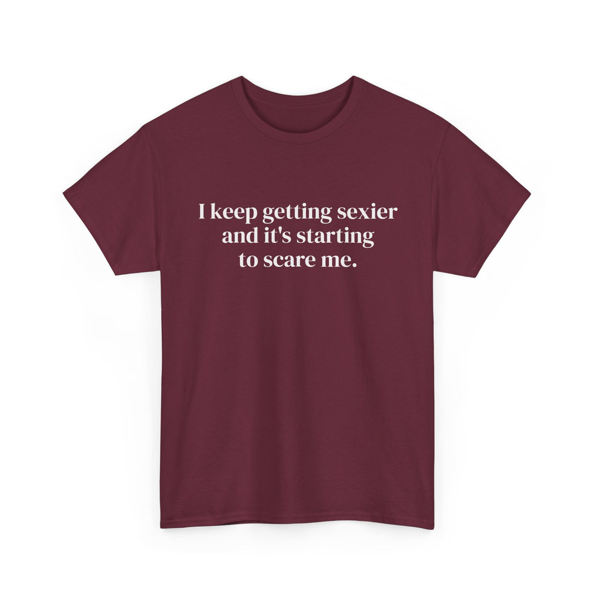 Keep Getting Sexier Tee
