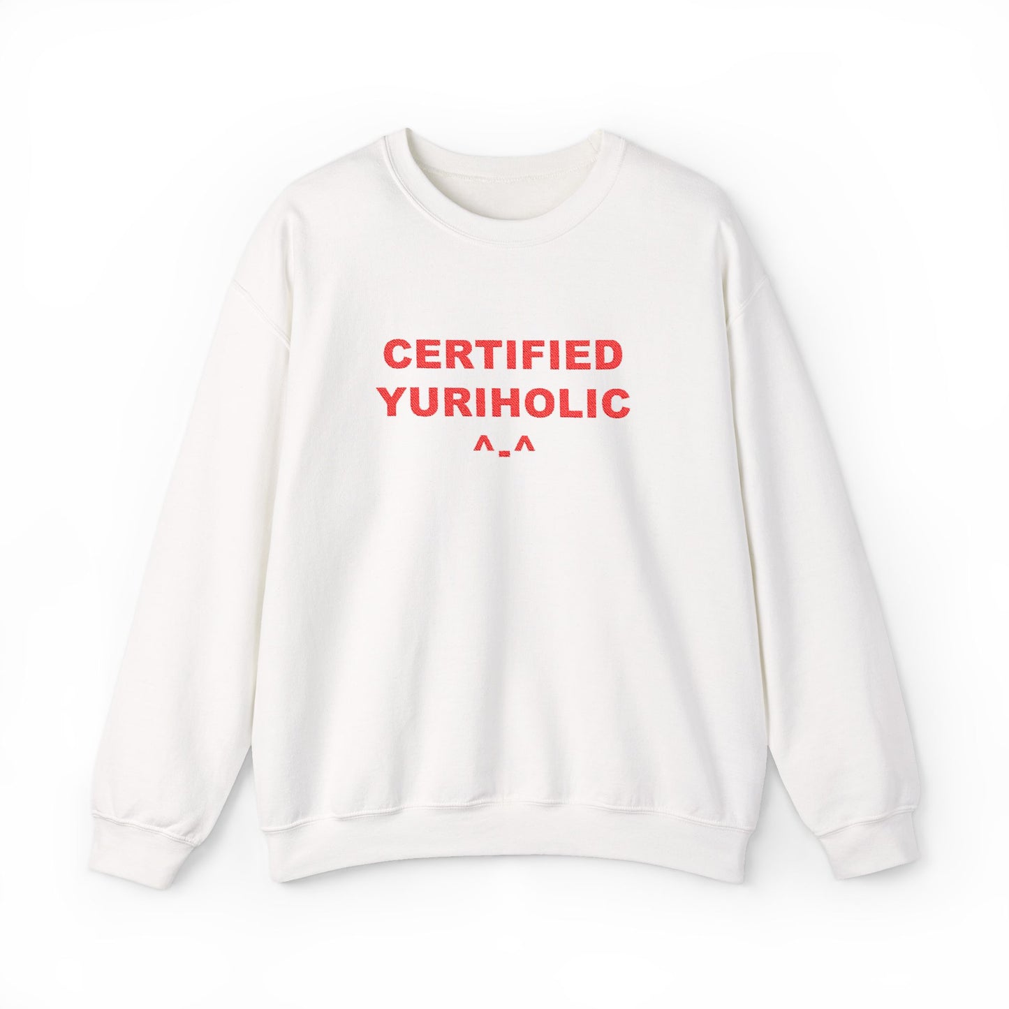 Certified Yuriholic Sweatshirt