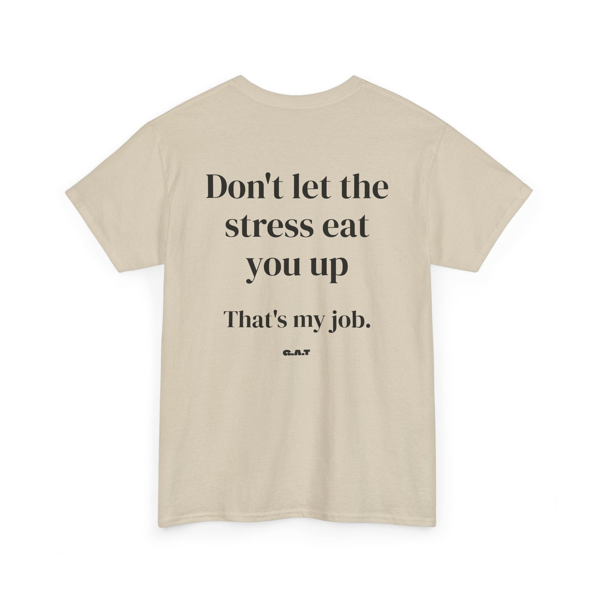 Stress Eat You Up Tee