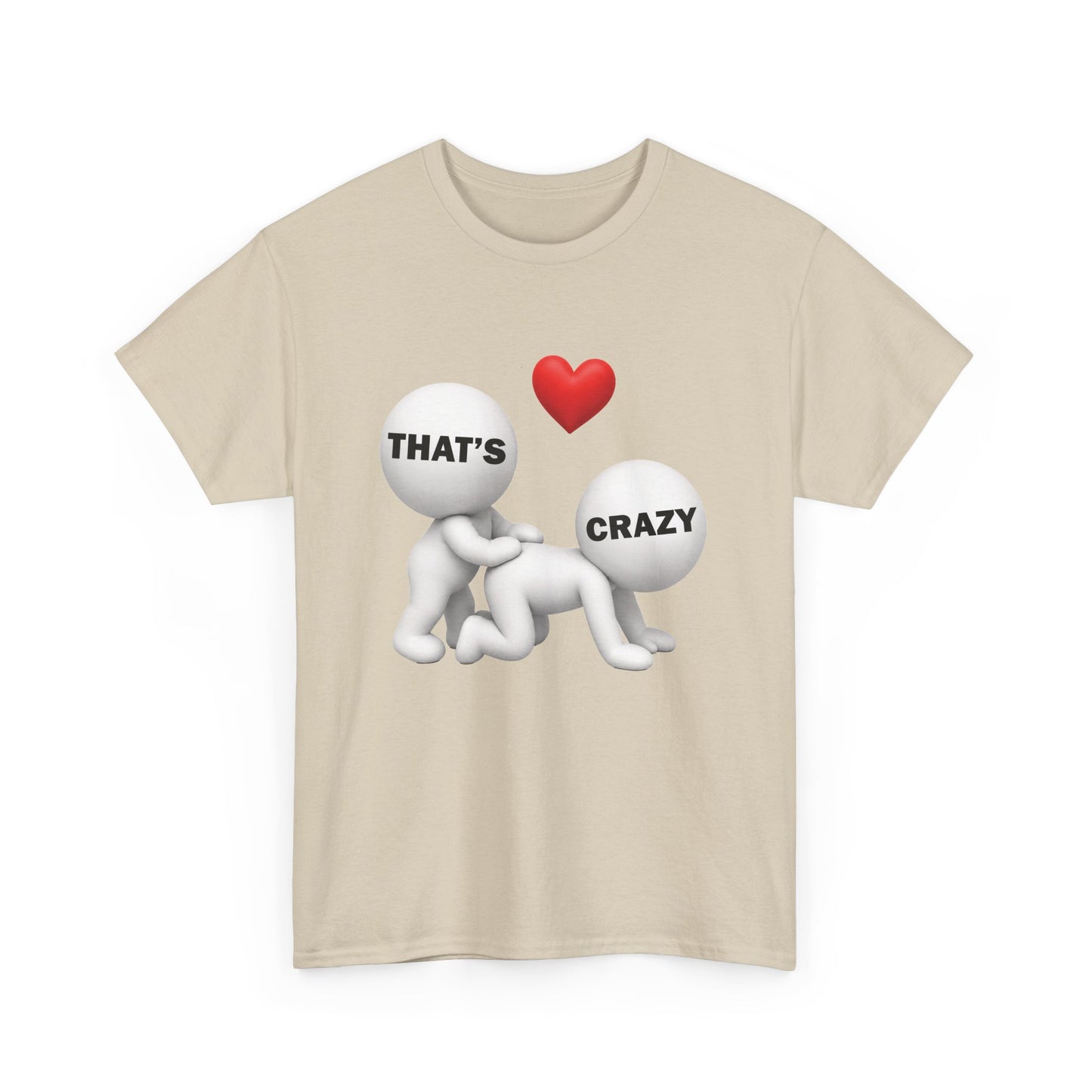 That's Crazy Tee