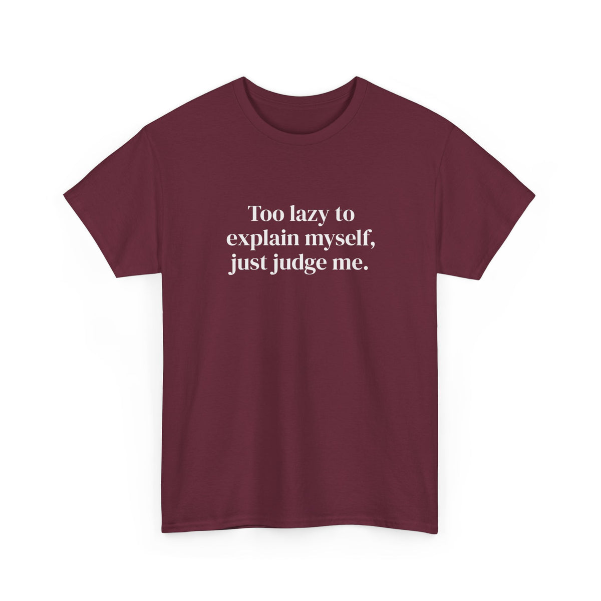 Just Judge Me Tee