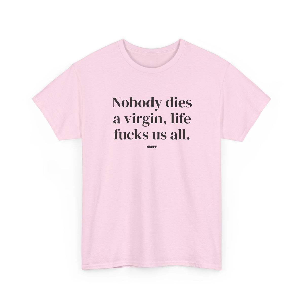 Dies a Virgin Front Tee