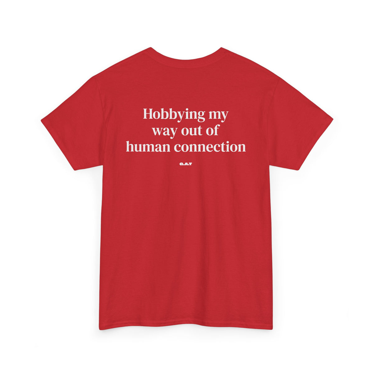 Hobbing My Way Out of Human Connection Tee