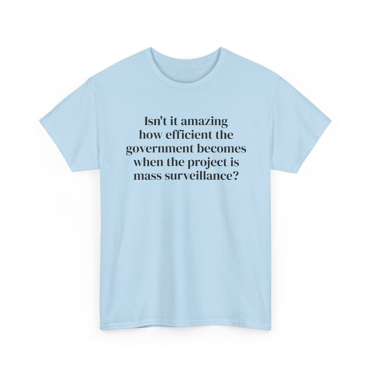 Mass Surveillance Tee