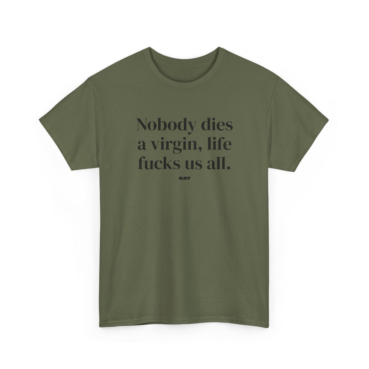 Dies a Virgin Front Tee