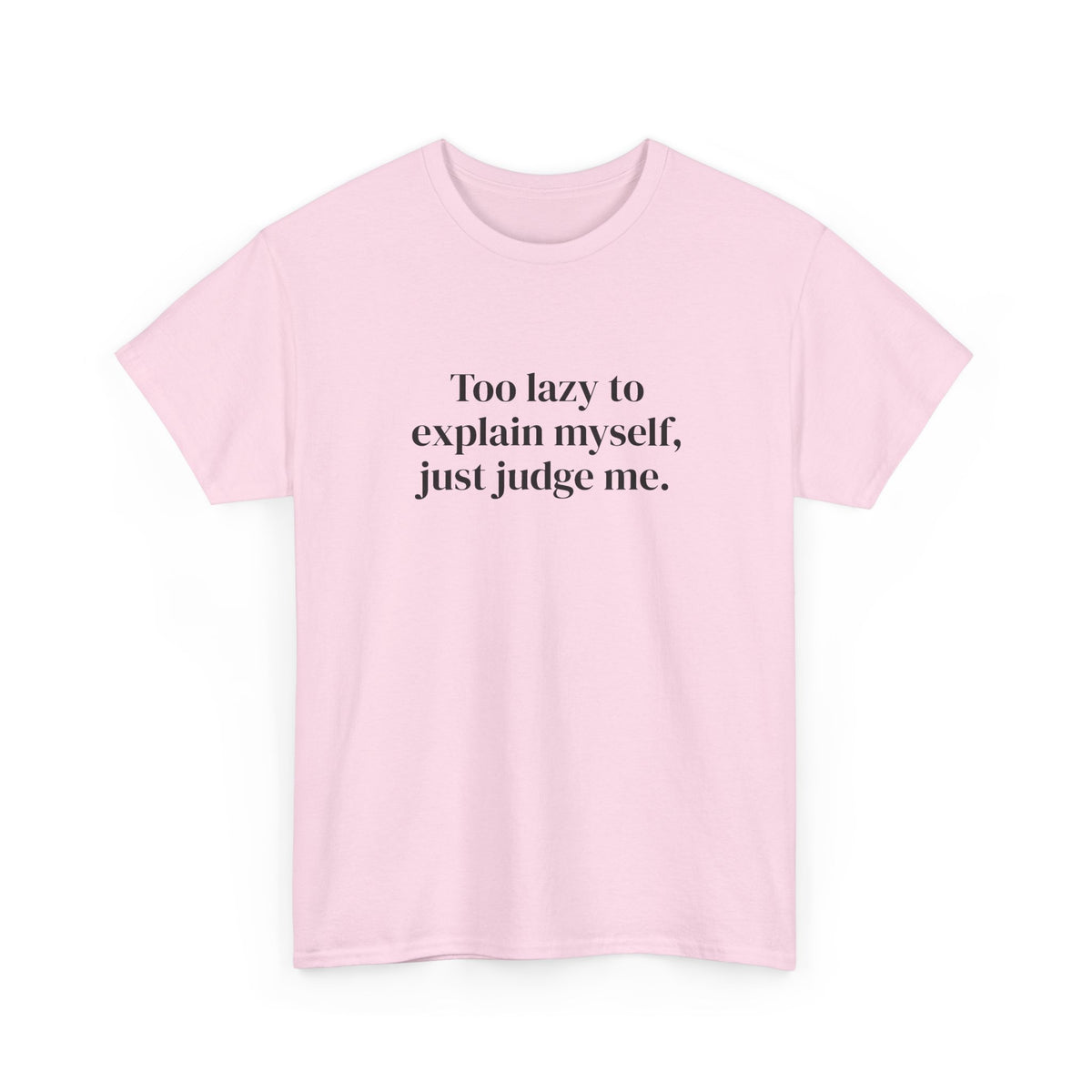 Just Judge Me Tee