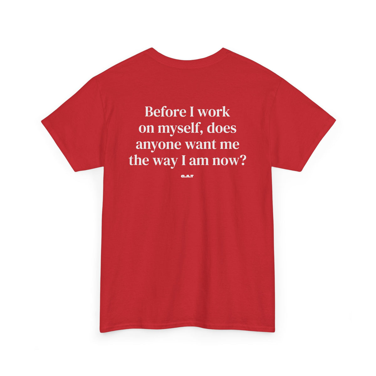 Before I Work on Myself Tee