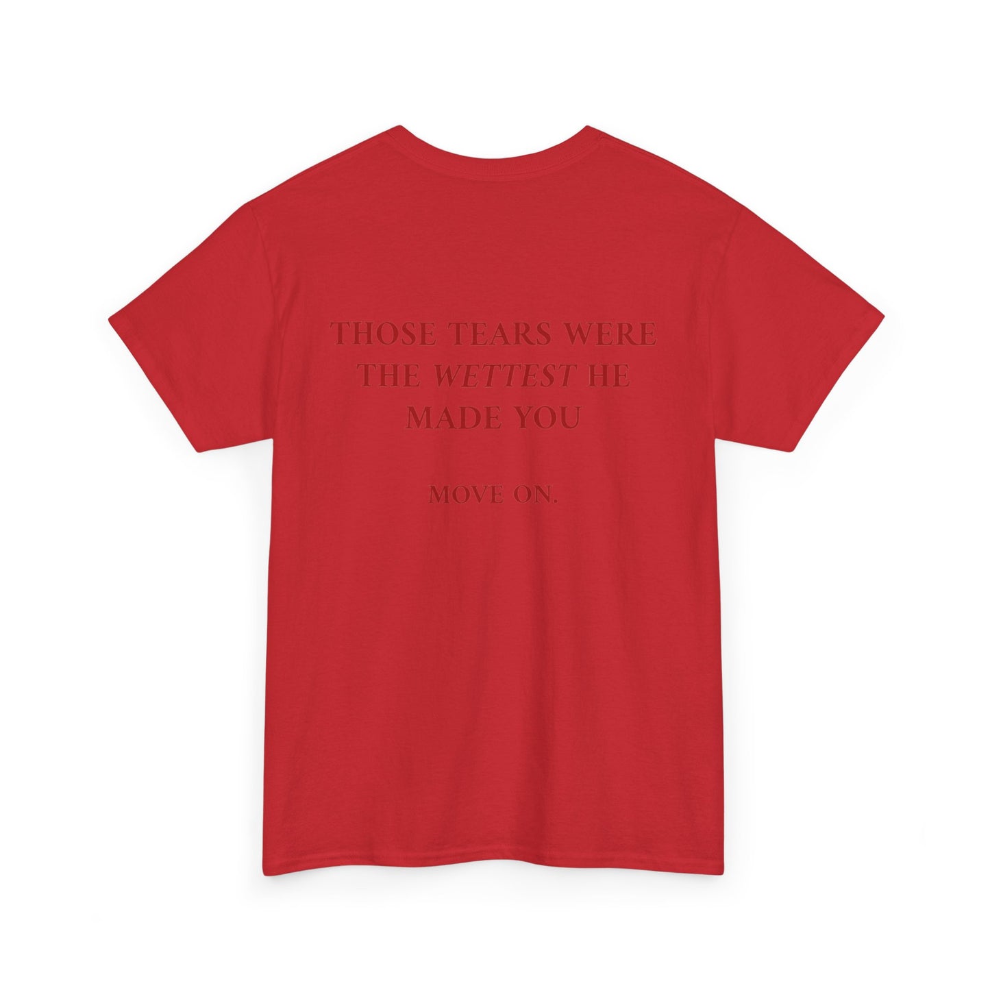 Wettest Tee