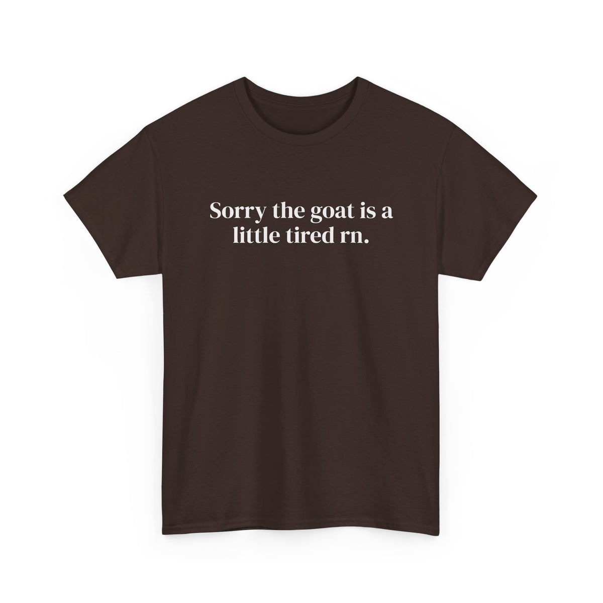 Goat Is Tired Front Print Tee