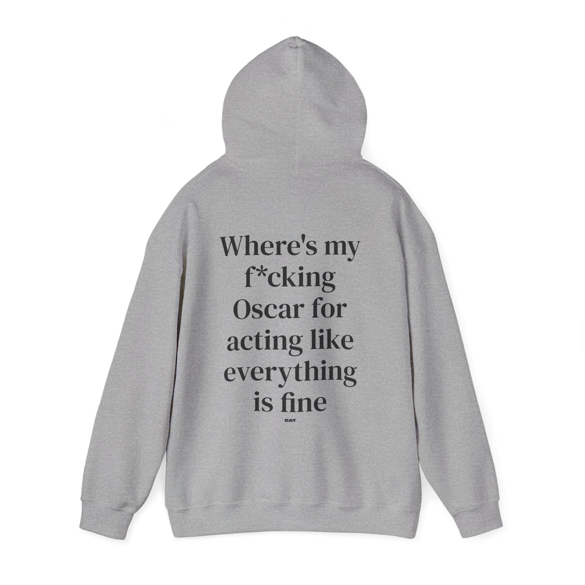 Where’s My F*cking Oscar for Acting Like Everything Is Fine Hoodie