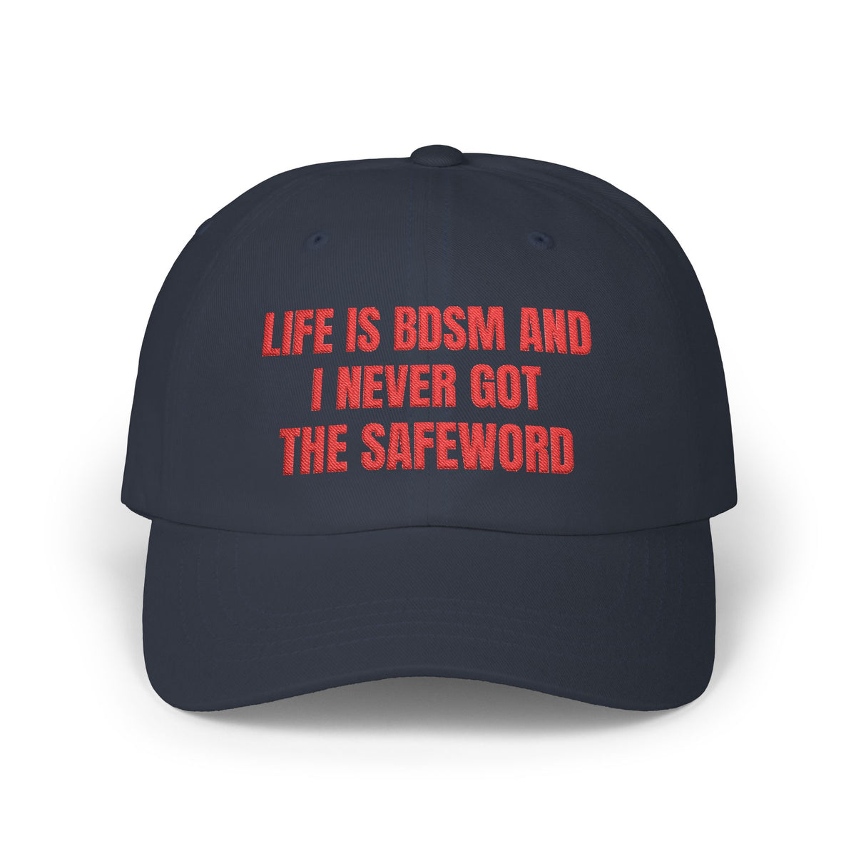 Life Is BDSM and I Never Got the Safeword Dad Cap
