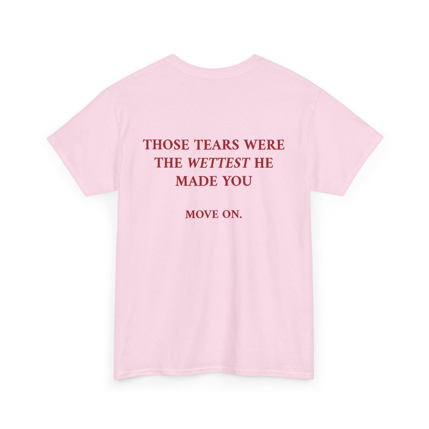Wettest Tee