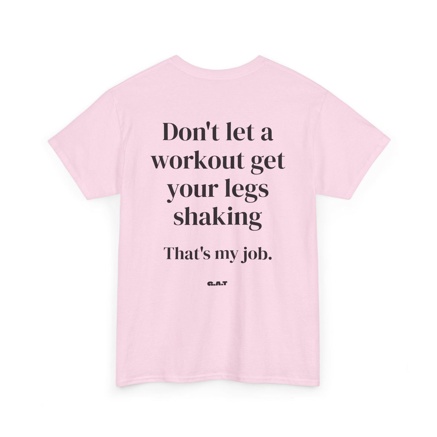 Legs Shaking Tee