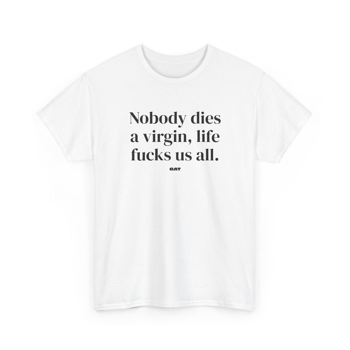 Dies a Virgin Front Tee
