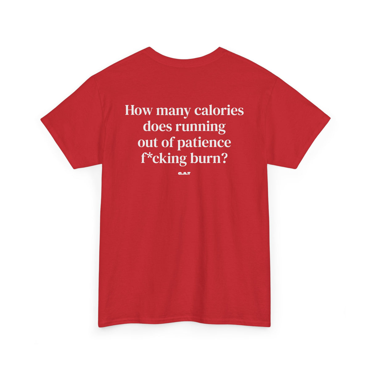 Running out of Patience Tee Back Print