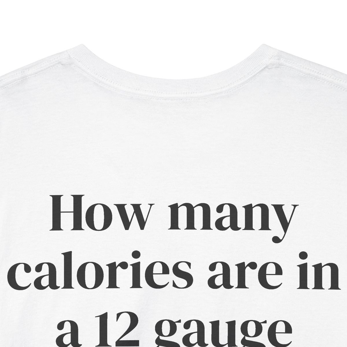 Calories in 12 Gauge Tee