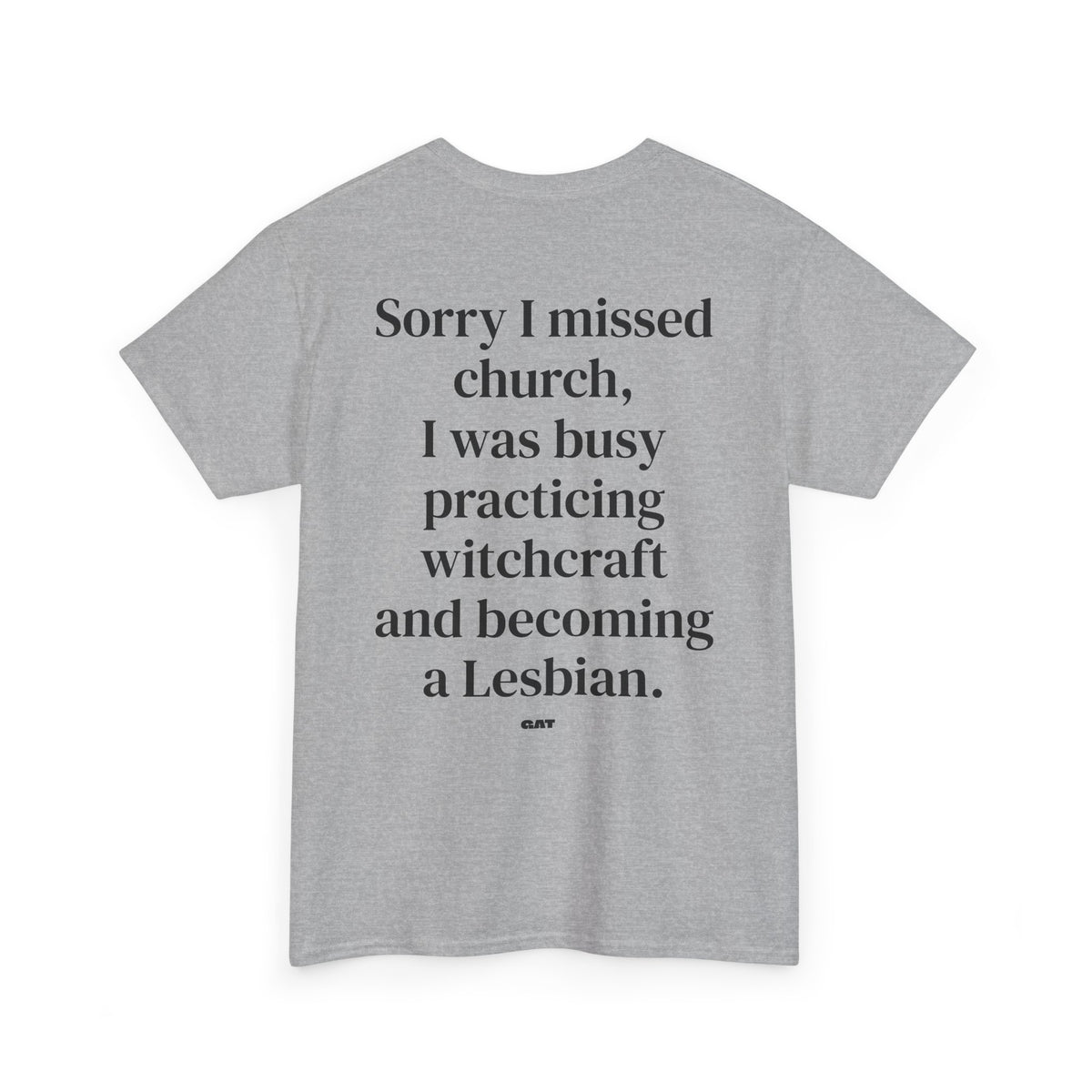 Sorry I Missed Church Witchcraft Lesbian Tee