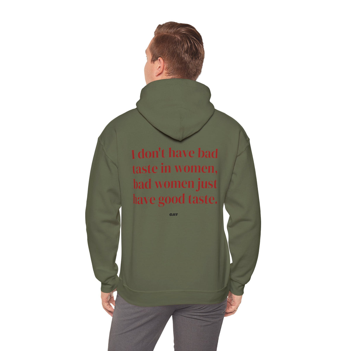 Bad Women Have Good Taste Hoodie