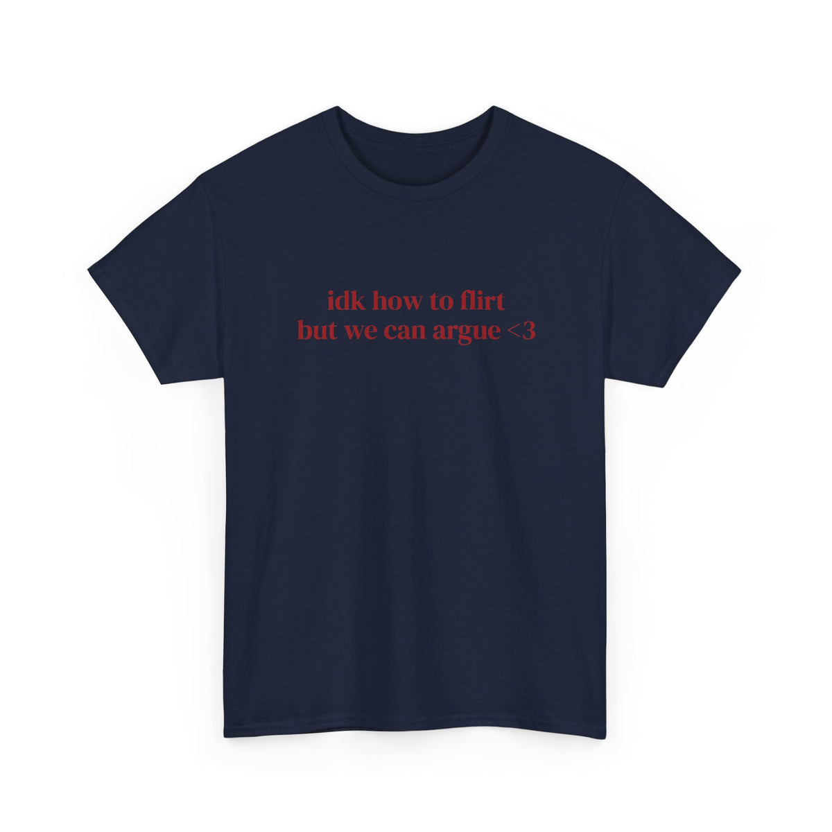 We Can Argue Tee