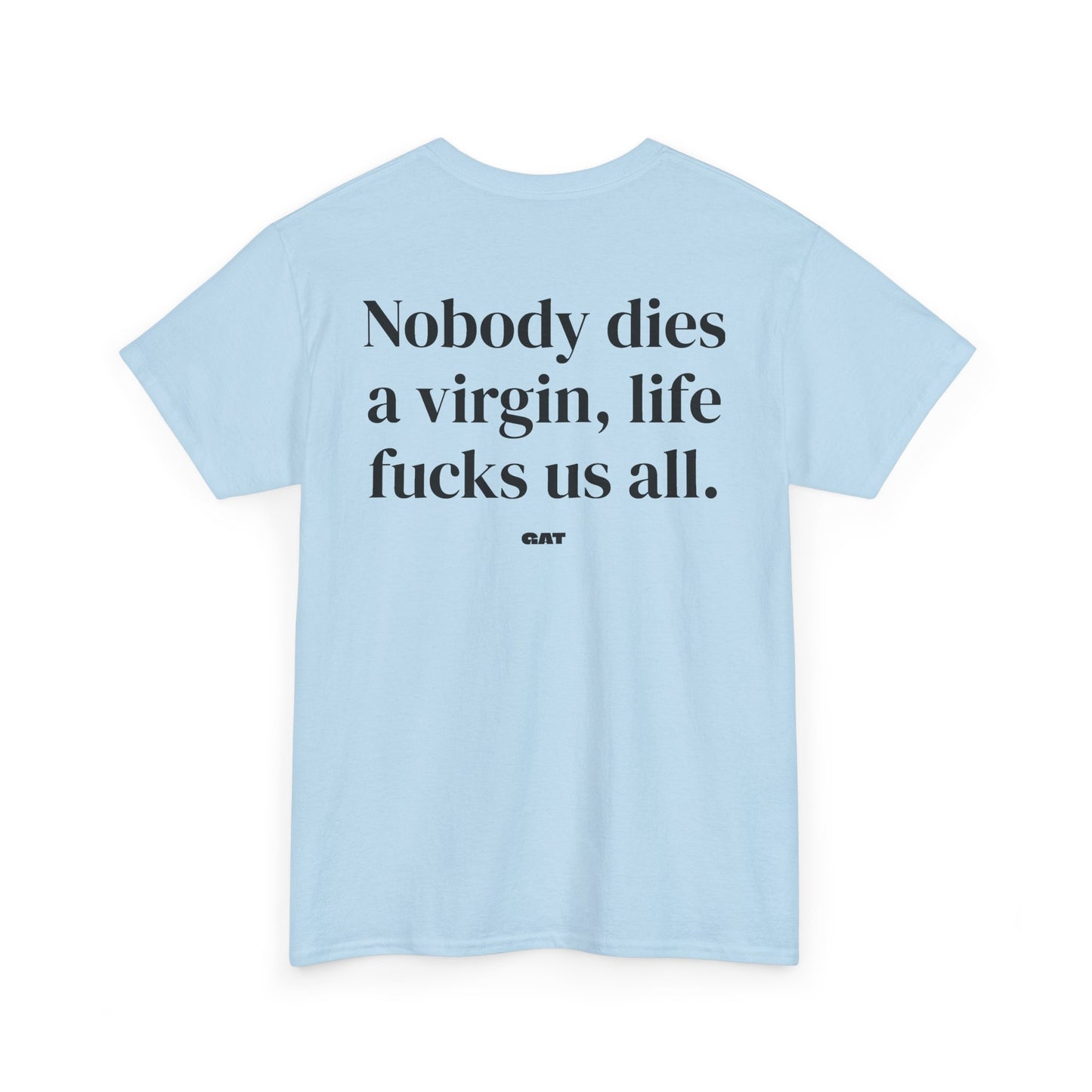 Dies  A Virgin Tee