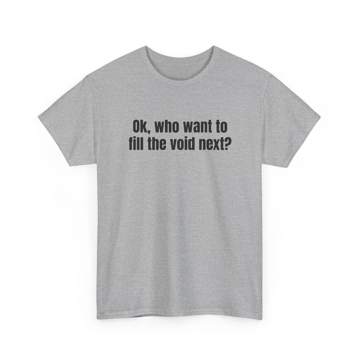 Fill the Void Front Tee