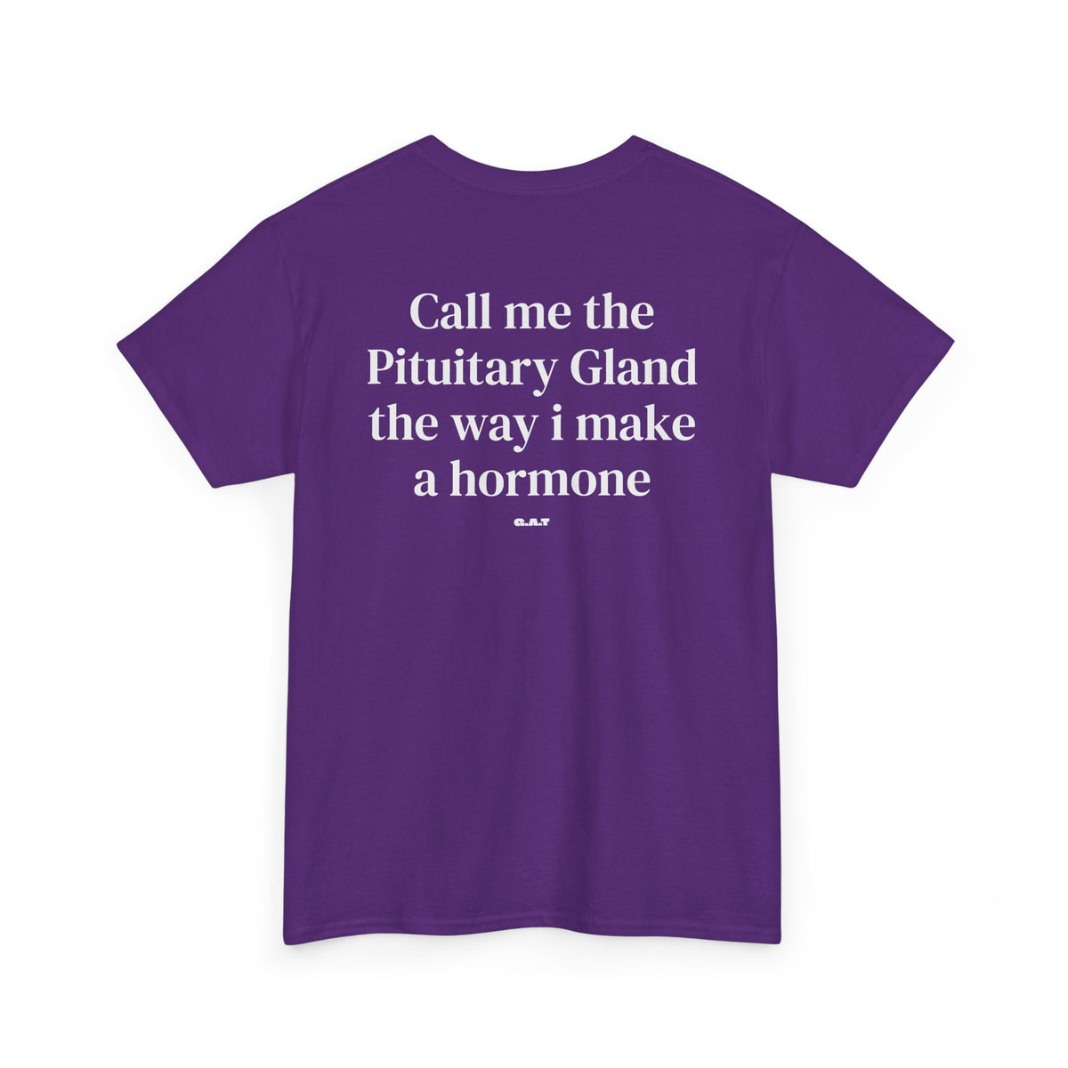 Call Me the Pituitary Gland Hormone Science T-Shirt