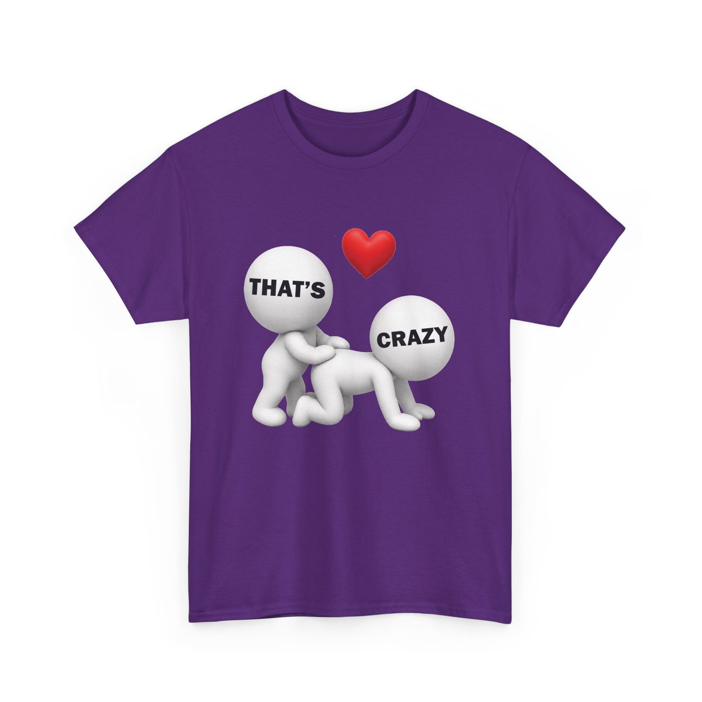 That's Crazy Tee