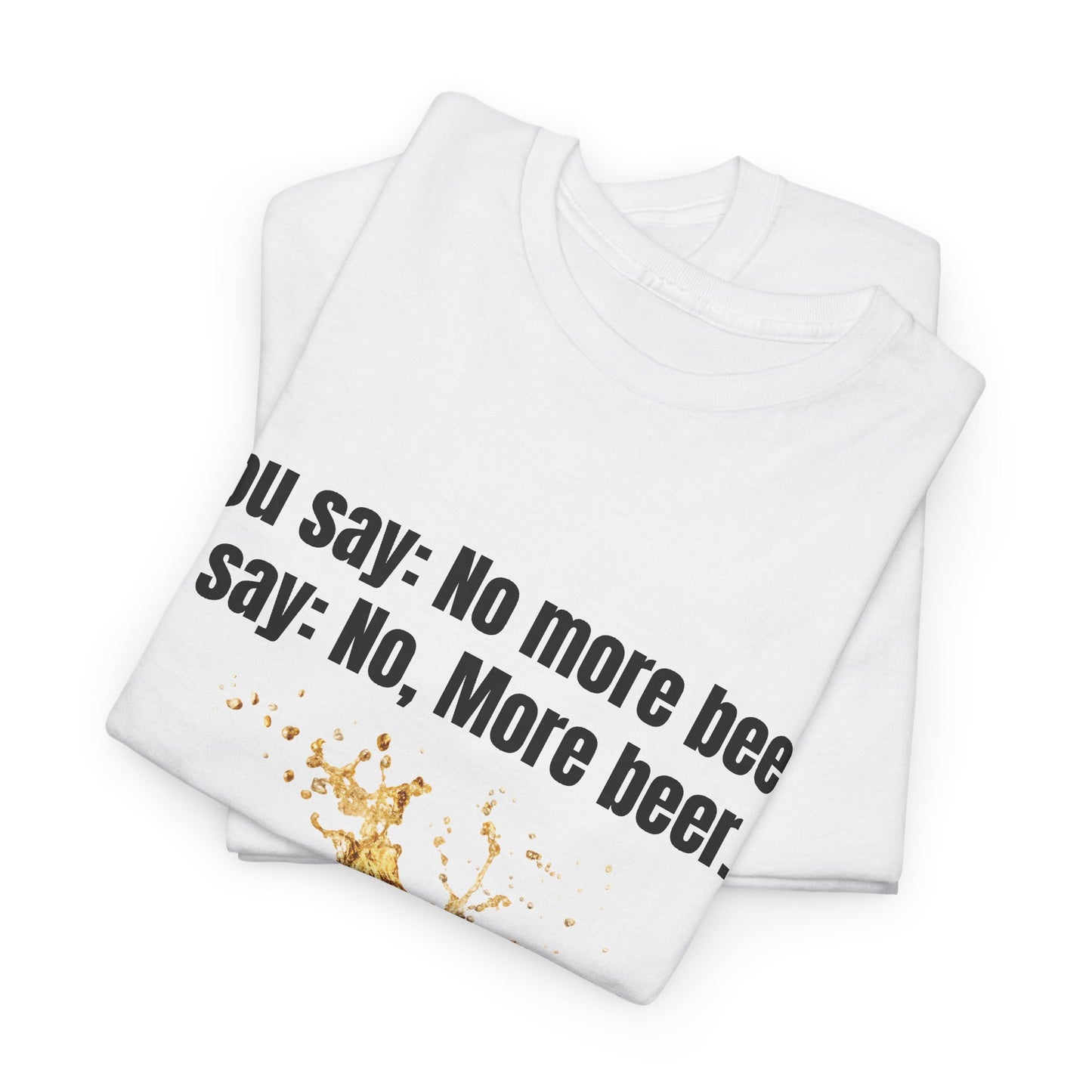 More Beer Tee