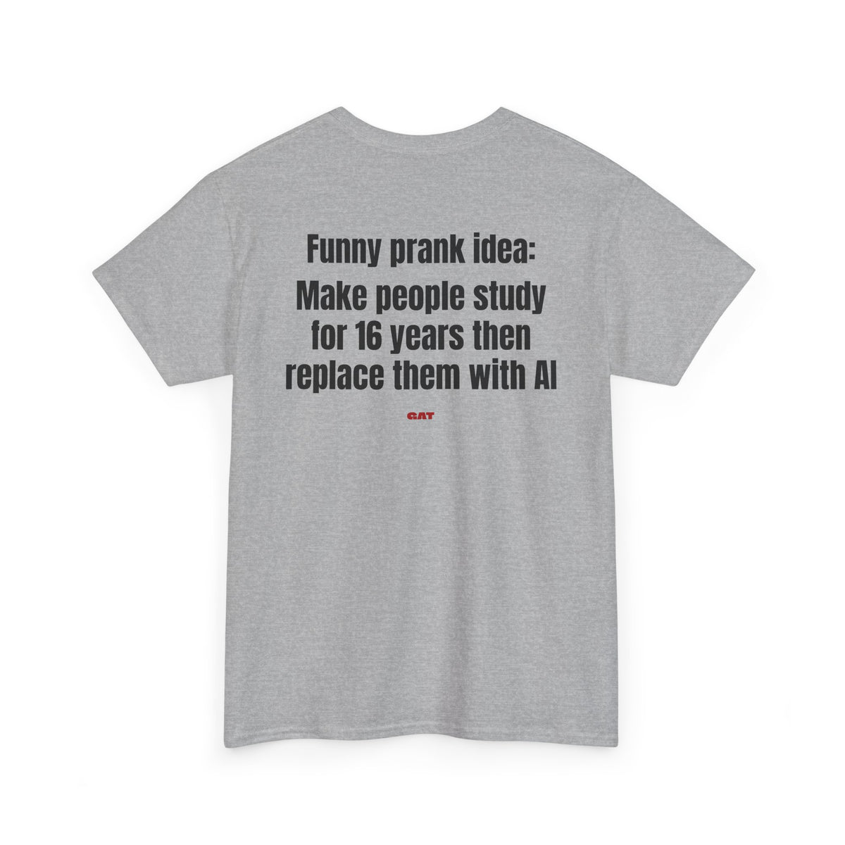 Prank Idea BACK Tee