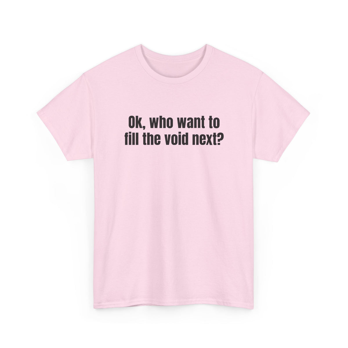 Fill the Void Front Tee