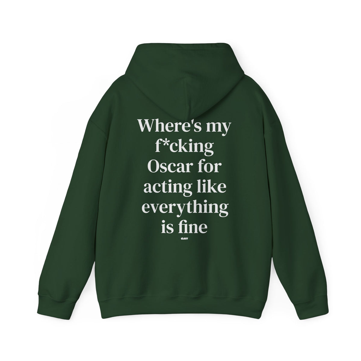 Where’s My F*cking Oscar for Acting Like Everything Is Fine Hoodie