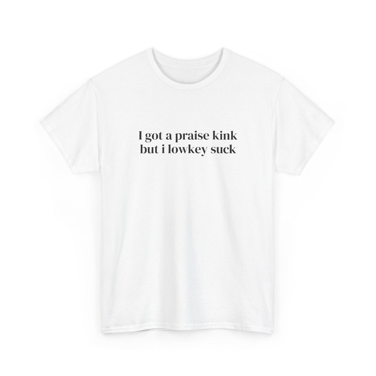 Praise Kink Tee
