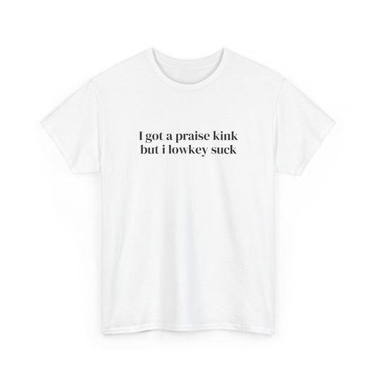 Praise Kink Tee