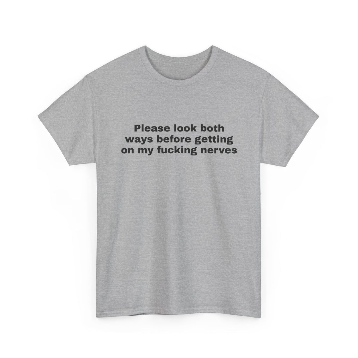 Please Look Both Ways Tee