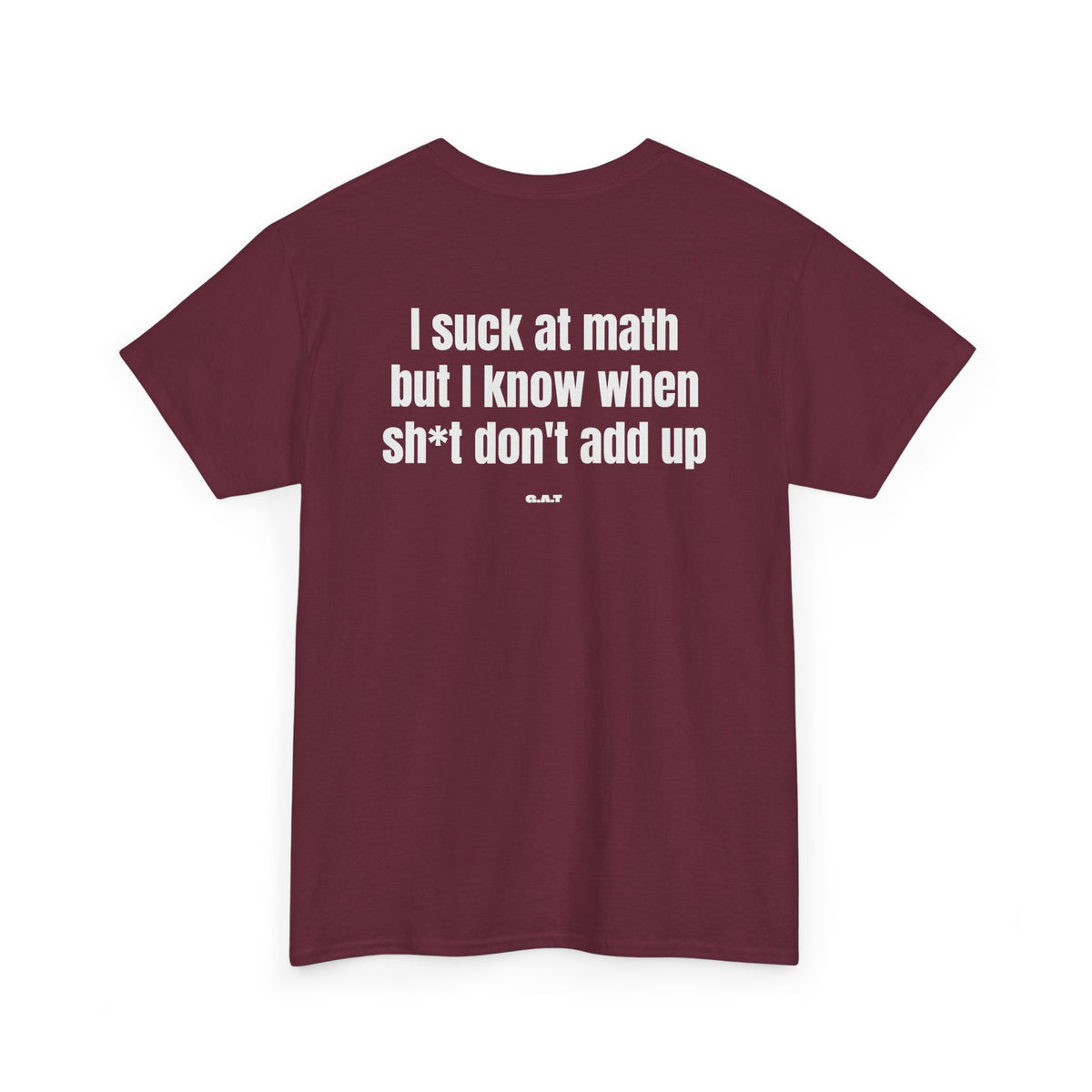 Suck at Math Tee Back Print
