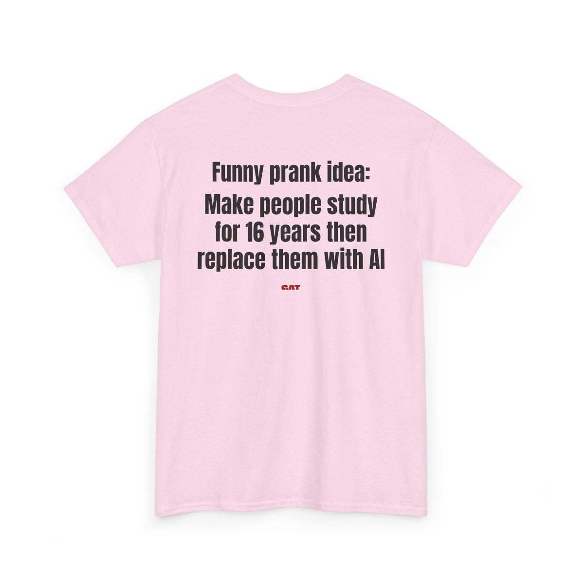 Prank Idea BACK Tee