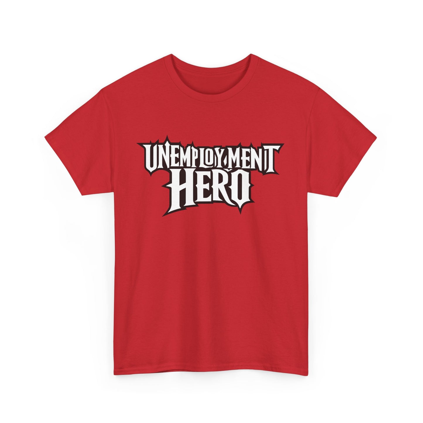 Unemployment Hero Tee
