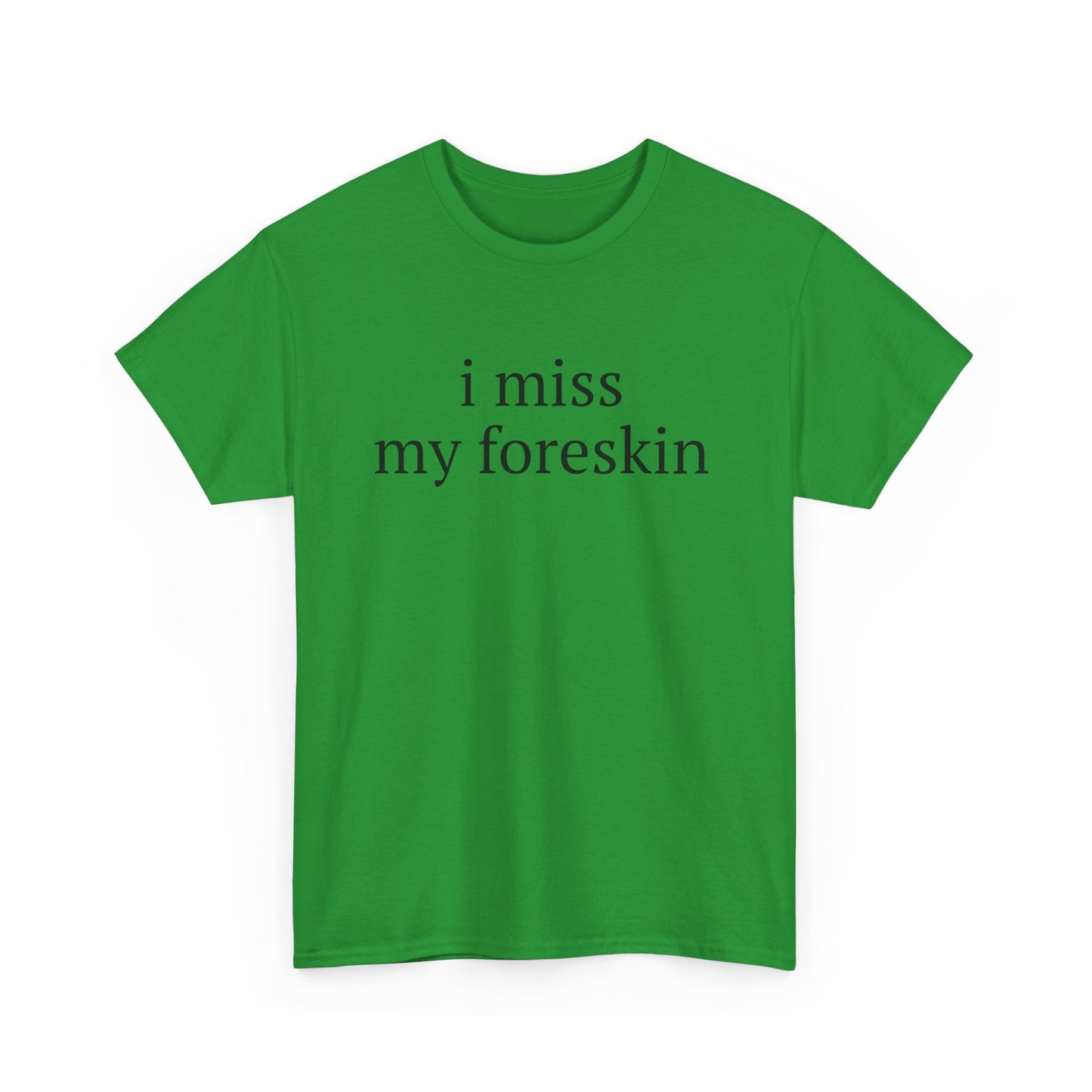 Miss my Skin Tee