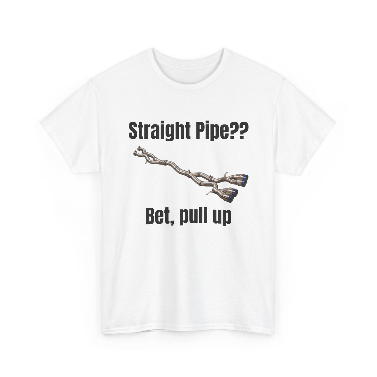 Straight Pipe Bet Pull Up Tee