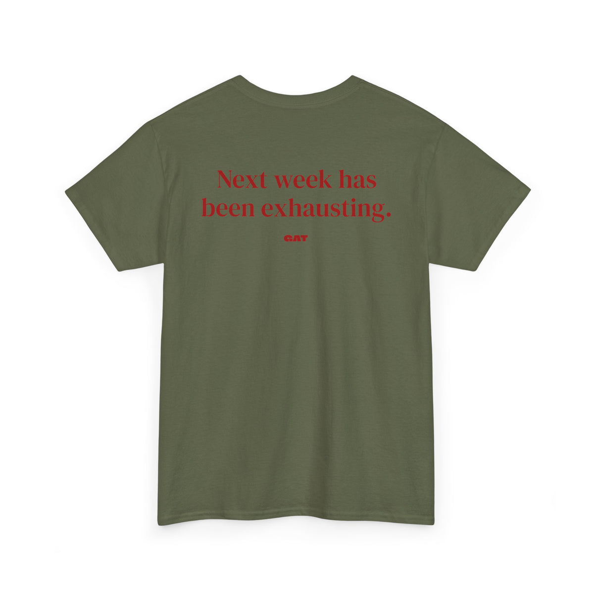 Been Exhausting BACK Tee
