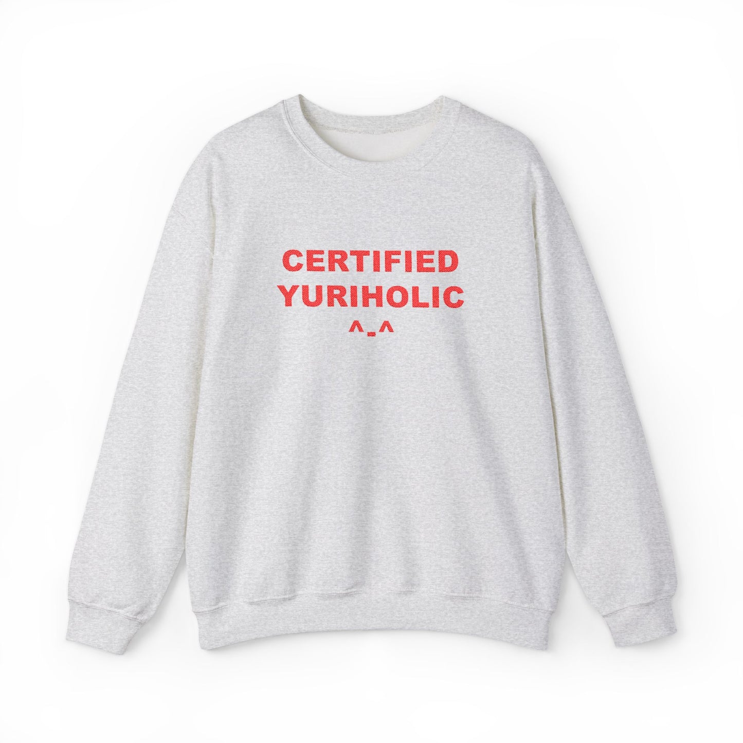 Certified Yuriholic Sweatshirt
