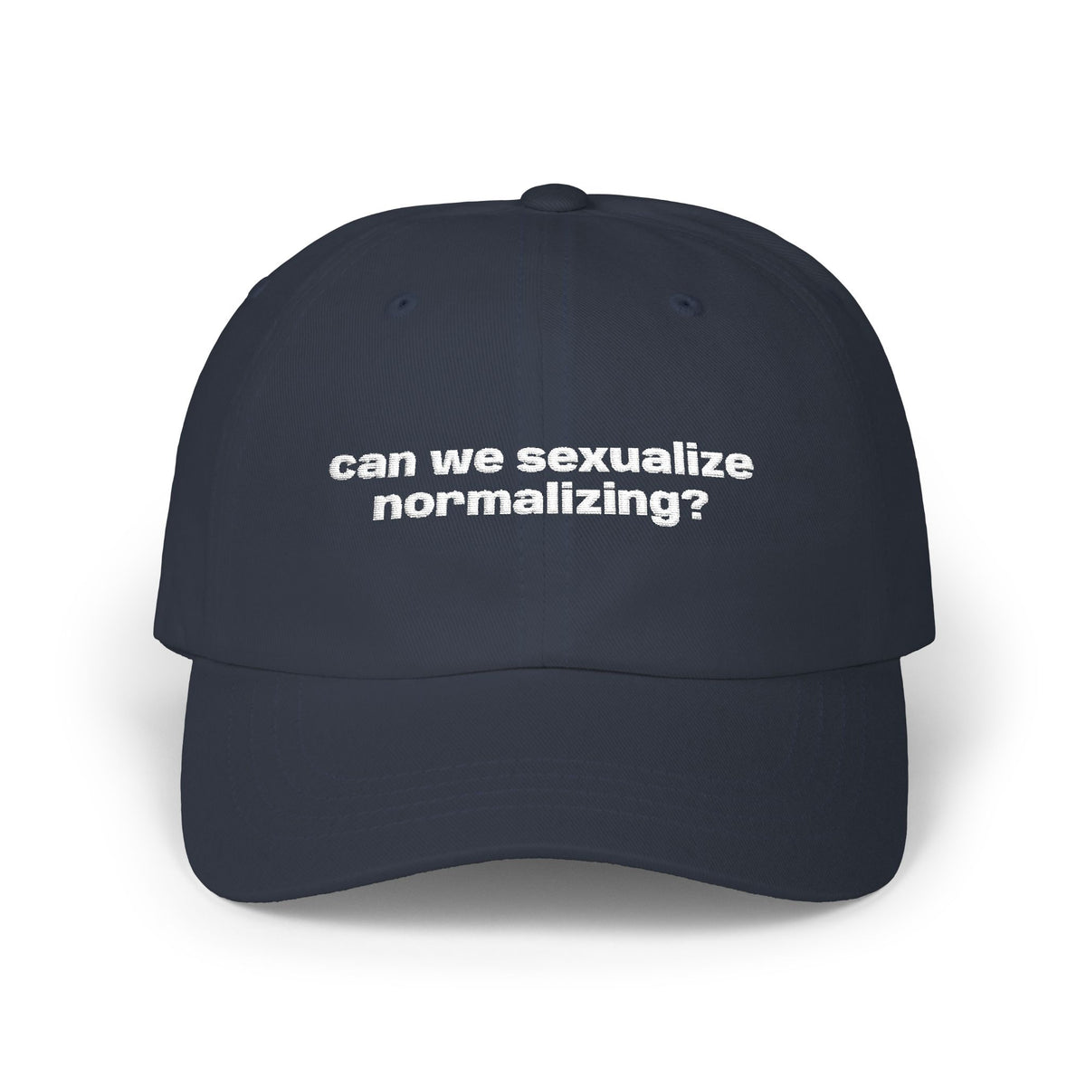Can We Sexualize Normalizing? Embroidered Dad Cap
