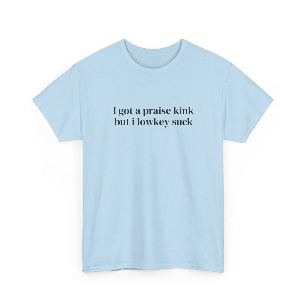 Praise Kink Tee