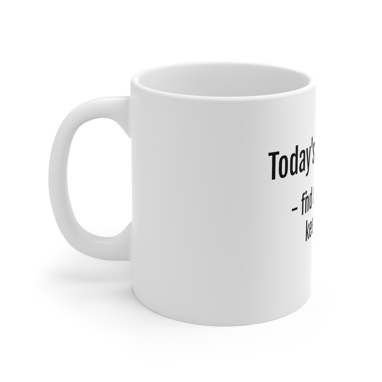 Todays Challenge Mug