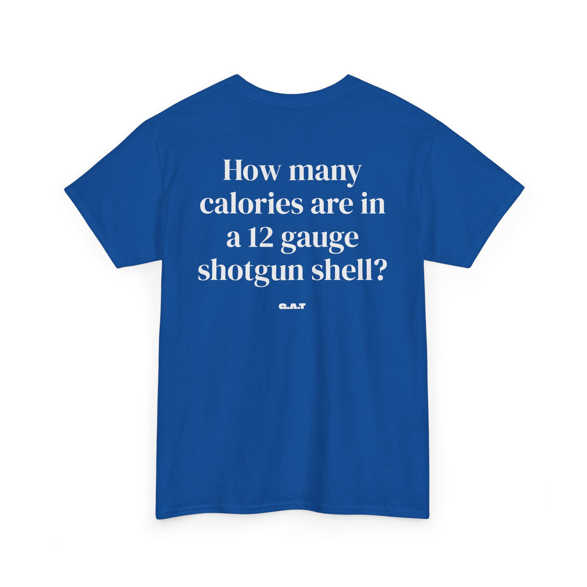 Calories in 12 Gauge Tee