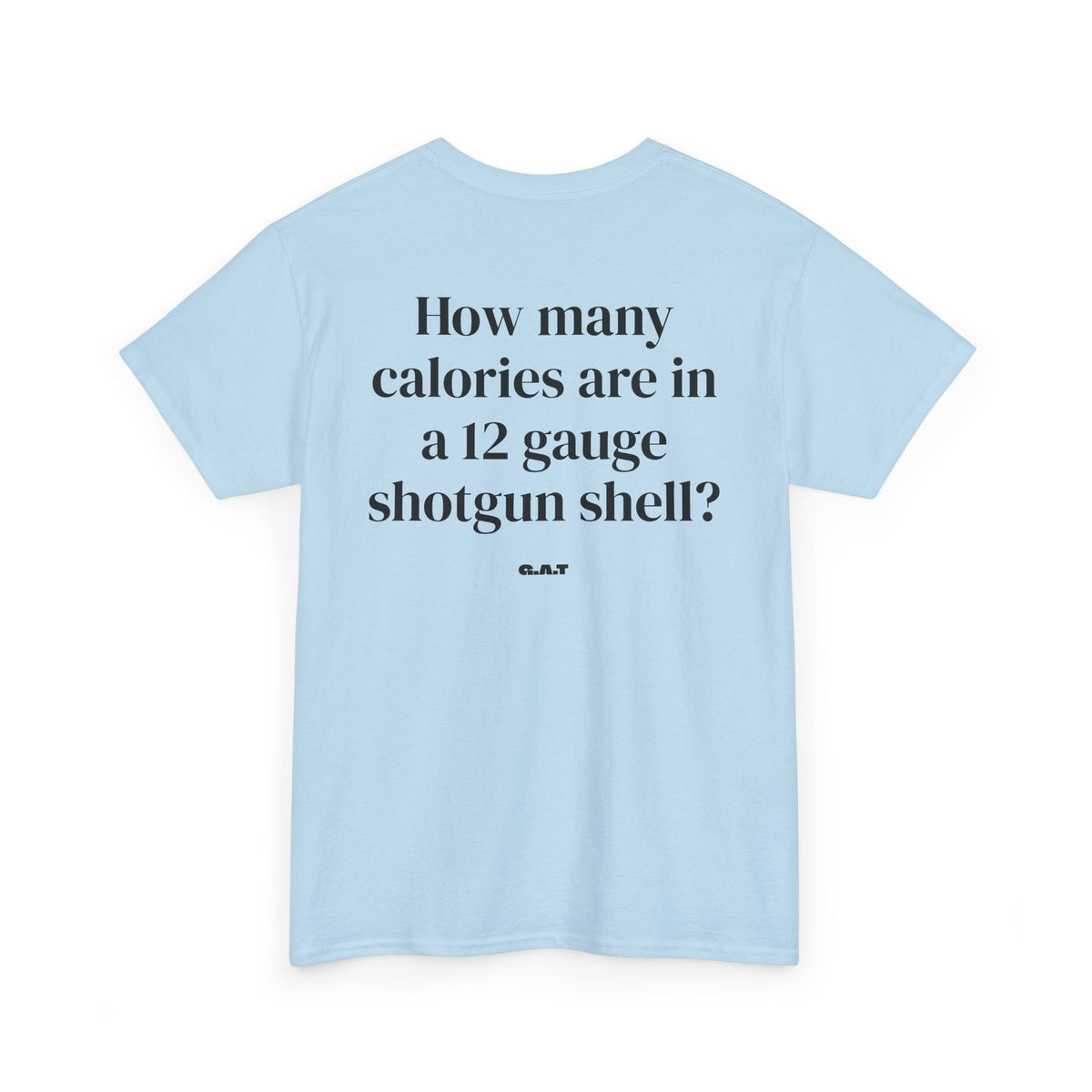 Calories in 12 Gauge Tee